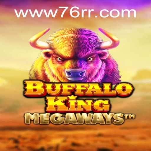 Descubra o Fascinante Mundo de BuffaloKing e a Plataforma 76RR.com